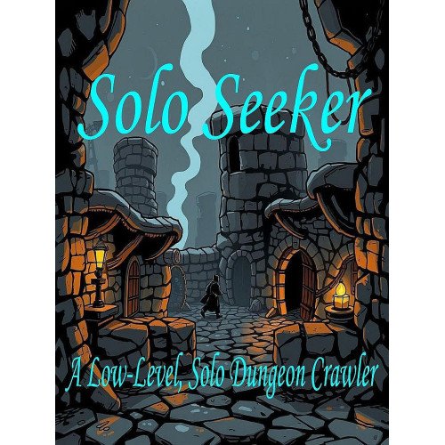 Solo Seeke: A Low Level, Solo Dungeon Crawler