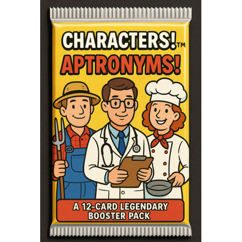 Characters! Aptronyms! Legendary Booster Pack