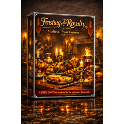 Feasting Like Royalty: Medieval Feast Entrees d30 - PDF VERSION Feasting Like Royalty: Medieval Feast Entrees d30 - PDF VERSION